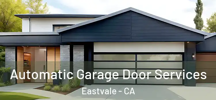  Automatic Garage Door Services Eastvale - CA