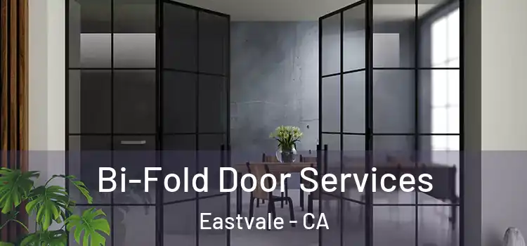 Bi-Fold Door Services Eastvale - CA