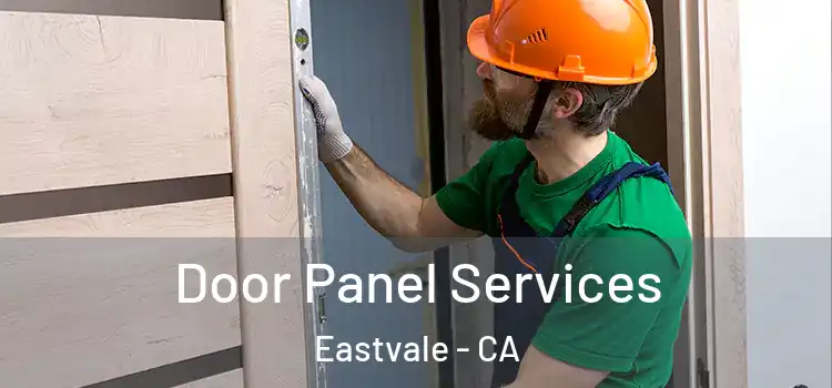 Door Panel Services Eastvale - CA