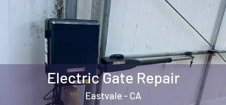 Electric Gate Repair Eastvale - CA