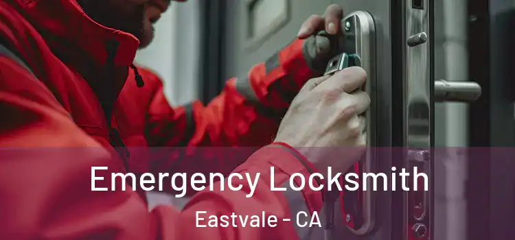 Emergency Locksmith Eastvale - CA