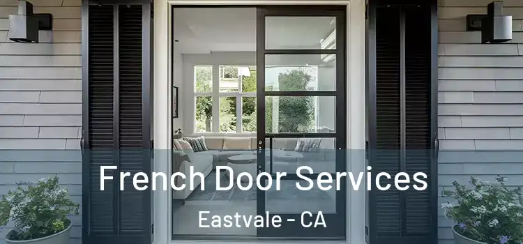 French Door Services Eastvale - CA