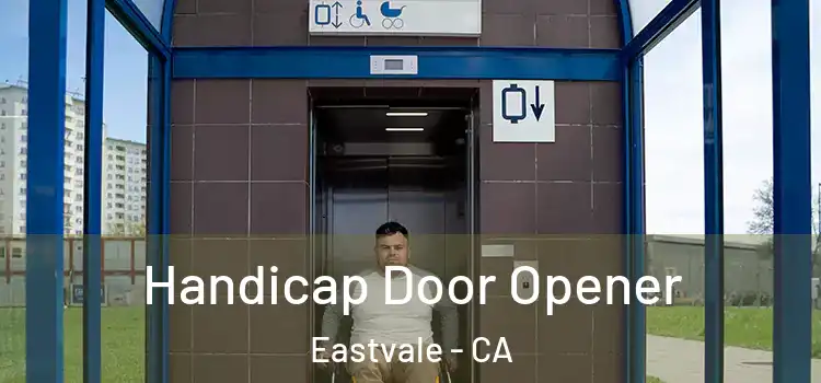 Handicap Door Opener Eastvale - CA