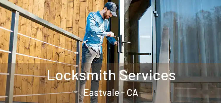 Locksmith Services Eastvale - CA