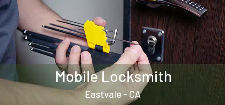 Mobile Locksmith Eastvale - CA