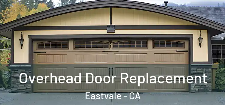  Overhead Door Replacement Eastvale - CA