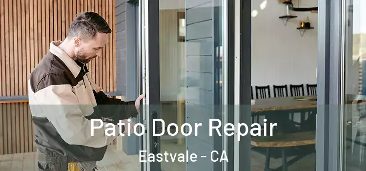 Patio Door Repair Eastvale - CA