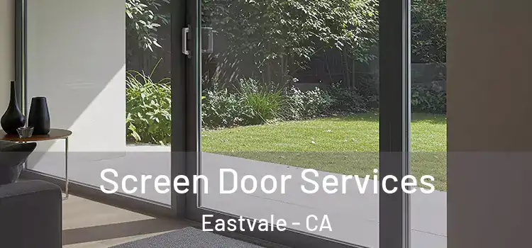 Screen Door Services Eastvale - CA