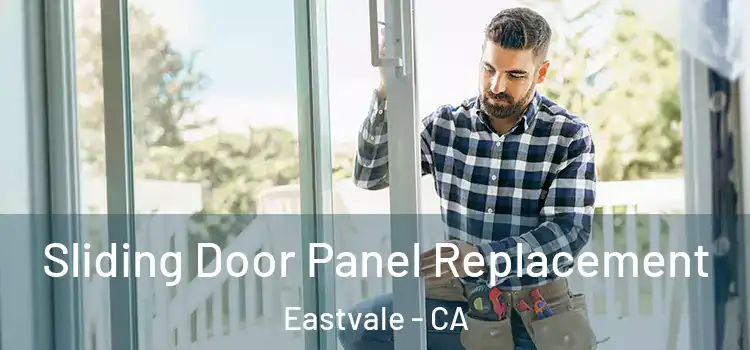  Sliding Door Panel Replacement Eastvale - CA
