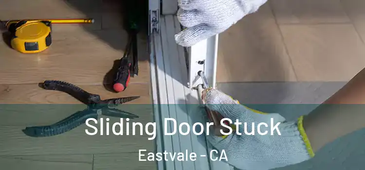 Sliding Door Stuck Eastvale - CA