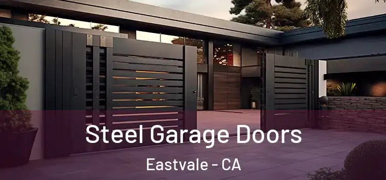 Steel Garage Doors Eastvale - CA