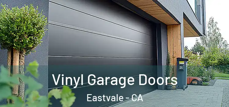  Vinyl Garage Doors Eastvale - CA